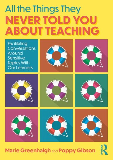 bokomslag All the Things They Never Told You About Teaching