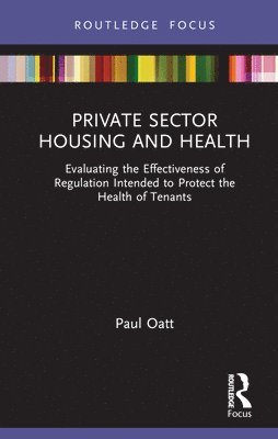 Private Sector Housing and Health 1