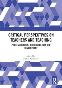 bokomslag Critical Perspectives on Teachers and Teaching