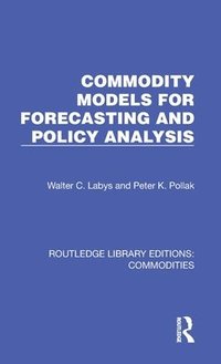 bokomslag Commodity Models for Forecasting and Policy Analysis