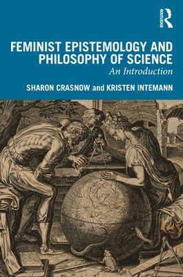 Feminist Epistemology and Philosophy of Science 1