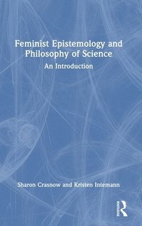 bokomslag Feminist Epistemology and Philosophy of Science