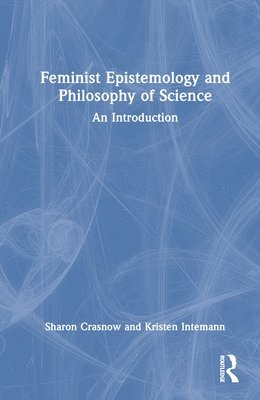 bokomslag Feminist Epistemology and Philosophy of Science