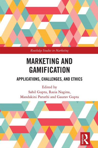 Sahil Gupta, Razia Nagina, Mandakini Paruthi, Gaurav Gupta - Marketing and Gamification, Inbunden