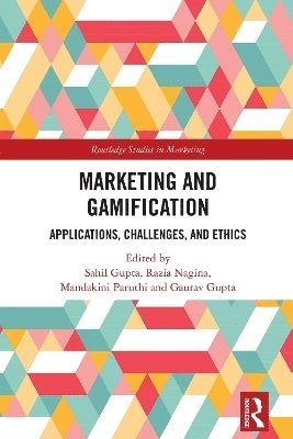 Sahil Gupta, Razia Nagina, Mandakini Paruthi, Gaurav Gupta - Marketing and Gamification, Inbunden