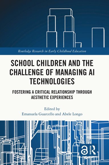 Emanuela Guarcello, Abele Longo - School Children and the Challenge of Managing AI Technologies, Häftad