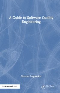 bokomslag Guide to Software Quality Engineering