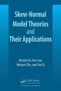 bokomslag Skew-Normal Model Theories and Their Applications
