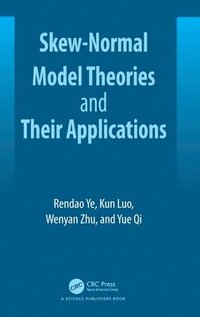 bokomslag Skew-Normal Model Theories and Their Applications