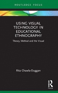 bokomslag Using Visual Technology in Educational Ethnography