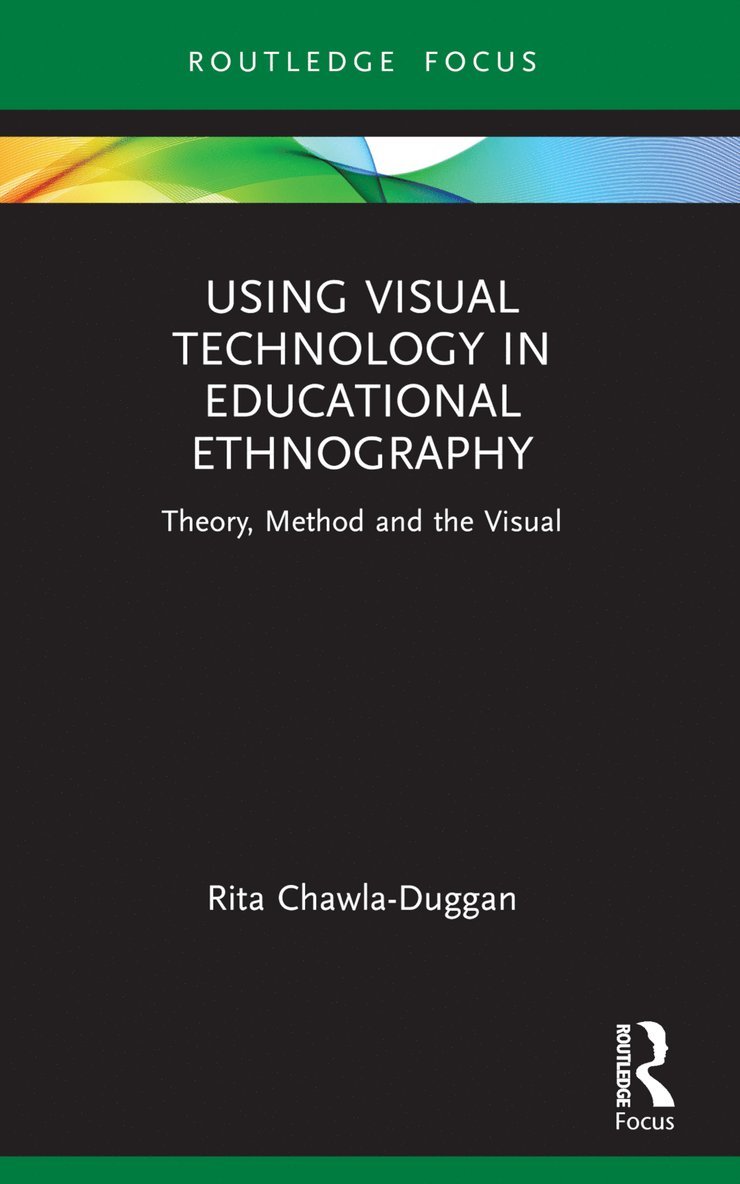 Using Visual Technology in Educational Ethnography