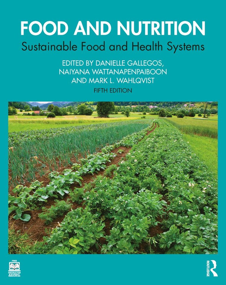 Danielle Gallegos, Naiyana Wattanapenpaiboon, Mark L. Wahlqvist - Food and Nutrition, Häftad