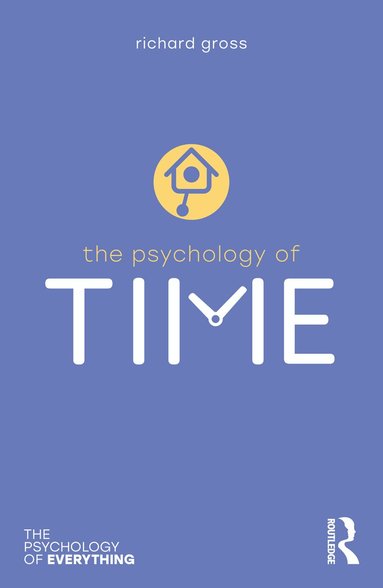 Richard Gross - Psychology of Time, Häftad