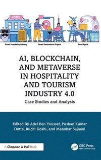 bokomslag AI, Blockchain, and Metaverse in Hospitality and Tourism Industry 4.0