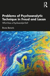 bokomslag Problems of Psychoanalytic Technique in Freud and Lacan
