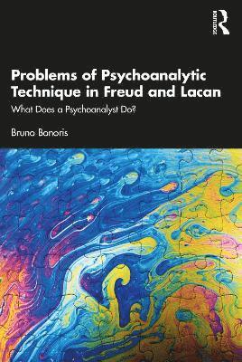 bokomslag Problems of Psychoanalytic Technique in Freud and Lacan