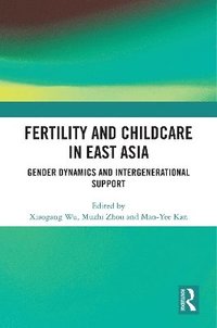bokomslag Fertility and Childcare in East Asia