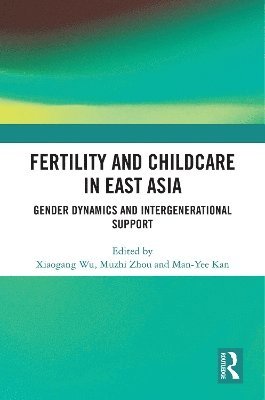 bokomslag Fertility and Childcare in East Asia