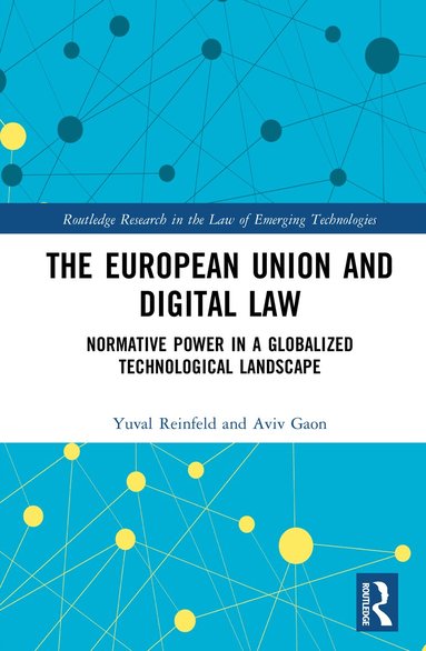 Yuval Reinfeld, Aviv Gaon - European Union and Digital Law, Inbunden
