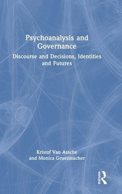 bokomslag Psychoanalysis and Governance