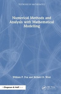 bokomslag Numerical Methods and Analysis with Mathematical Modelling