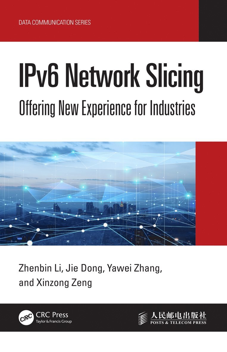 Zhenbin Li, Jie Dong, Yawei Zhang, Xinzong Zeng - IPv6 Network Slicing, Inbunden
