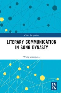 bokomslag Literary Communication in Song Dynasty