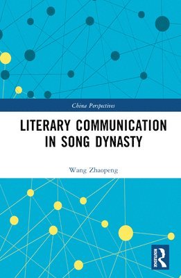 Literary Communication in Song Dynasty 1