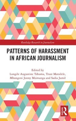 Patterns of Harassment in African Journalism 1