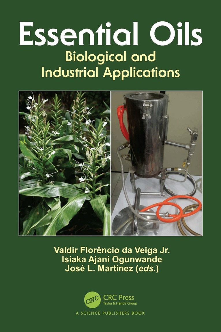 Valdir Florêncio da Veiga Jr., Isiaka Ajani Ogunwande, José L. Martinez - Essential Oils, Häftad