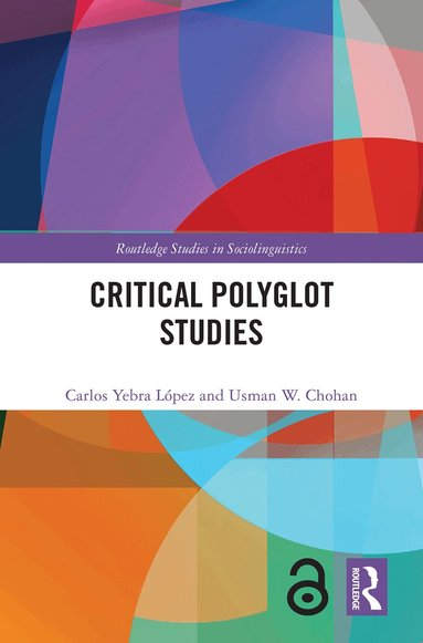 Carlos Yebra López, Usman W. Chohan - Critical Polyglot Studies, Inbunden