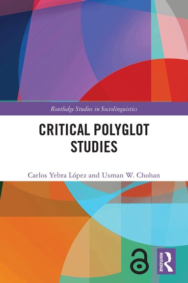 Carlos Yebra López, Usman W. Chohan - Critical Polyglot Studies, Häftad