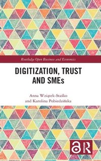 bokomslag Digitization, Trust and SMEs