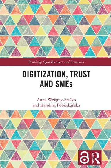 Anna Wziątek-Staśko, Karolina Pobiedzińska - Digitization, Trust and SMEs, Inbunden