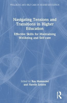 Navigating Tensions and Transitions in Higher Education 1