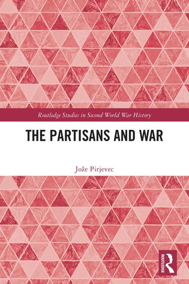 Jože Pirjevec - Partisans and War, Häftad