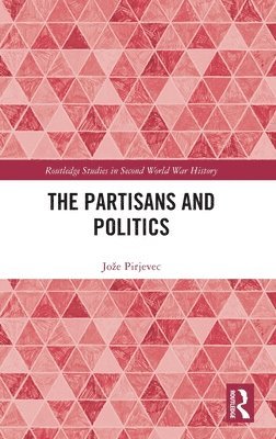 bokomslag Partisans and Politics