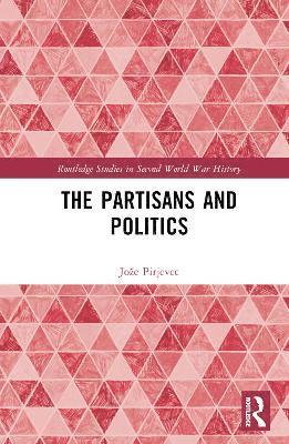 The Partisans and Politics 1