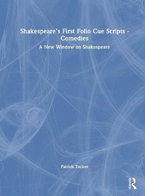 bokomslag Shakespeares First Folio Cue Scripts - Comedies