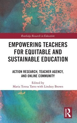 Empowering Teachers for Equitable and Sustainable Education 1