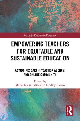 Empowering Teachers for Equitable and Sustainable Education 1