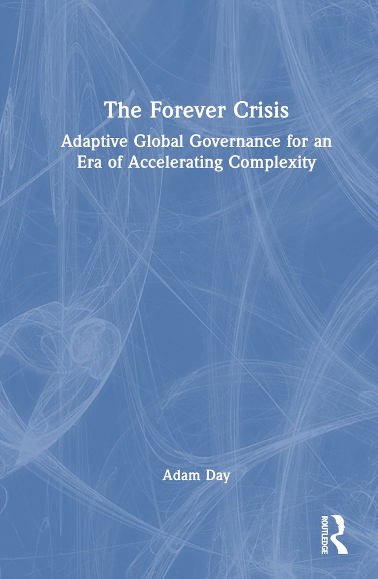 Adam Day, Adam (Un University) Day - Forever Crisis, Inbunden
