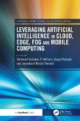 bokomslag Leveraging Artificial Intelligence in Cloud, Edge, Fog and Mobile Computing