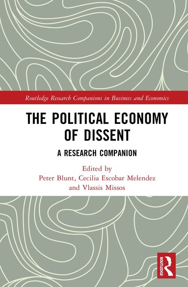 Peter Blunt, Cecilia Escobar, Vlassis Missos - Political Economy of Dissent, Inbunden