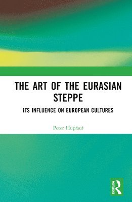 The Art of the Eurasian Steppe 1