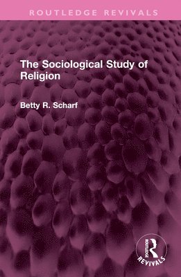 bokomslag The Sociological Study of Religion