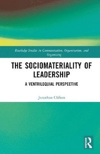 bokomslag The Sociomateriality of Leadership