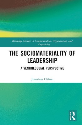 bokomslag The Sociomateriality of Leadership