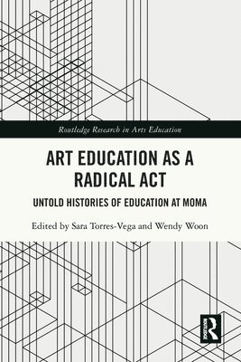 bokomslag Art Education as a Radical Act