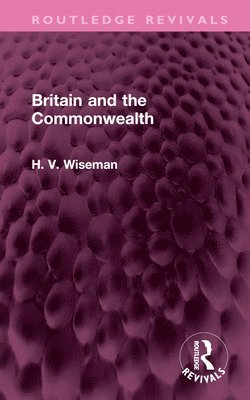 bokomslag Britain and the Commonwealth